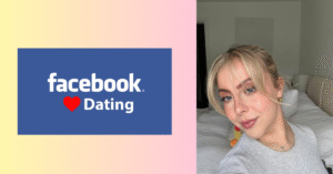 Facebook Dating: Signs A Lady or Guy Likes You on Facebook Dating