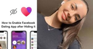How To Enable Facebook Dating App After Hiding It
